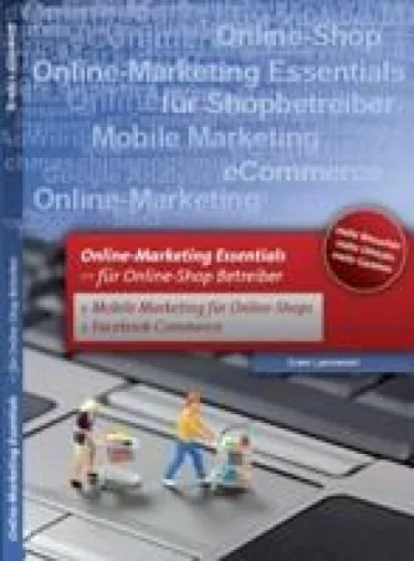 Bild: Kostenlose Kapitel aus Top-Seller „Online Marketing Essentials für Shops“