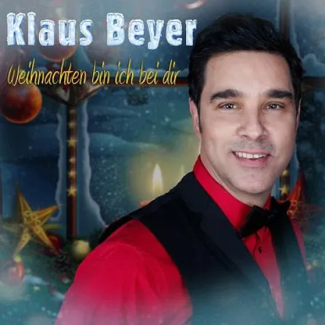 Bild: Weihnachten bin ich bei dir – Das erste Weihnachtsalbum von Klaus Beyer