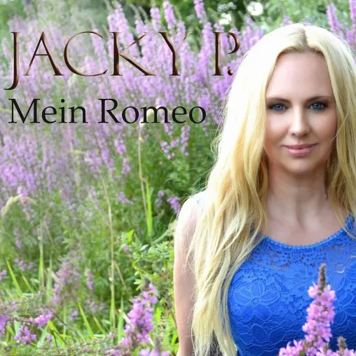 Mein Romeo – die neue Hitsingle von Jacky P. Bild: Mein Romeo – die neue Hitsingle von Jacky P.