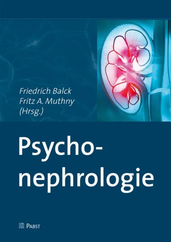 Friedrich Balck, Fritz A. Muthny (Hrsg.) Psychonephrologie