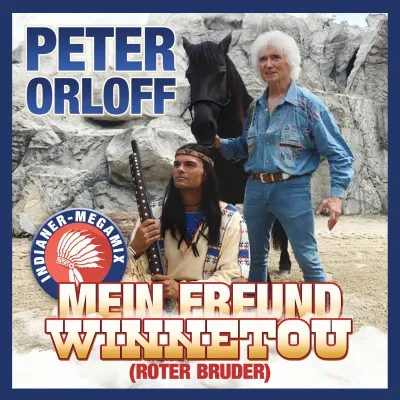 Bild: Mein Freund Winnetou (Roter Bruder) im Indianer-Megamix von Peter Orloff
