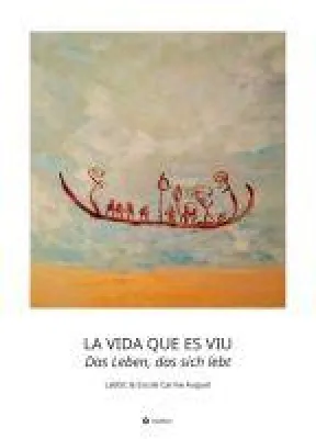Bild: LA VIDA QUE ES VIU - Das Leben, das sich lebt - Kunst mit Kindern