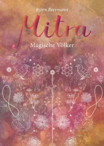 Mitra - Dritter und finaler Teil der magischen Mitra-Trilogie Bild: Mitra - Dritter und finaler Teil der magischen Mitra-Trilogie