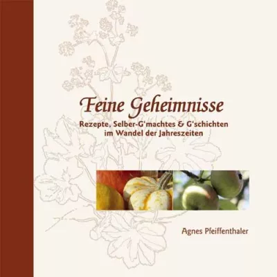 Bild: Feine Geheimnisse - Von Herzen für Körper, Geist und Seele