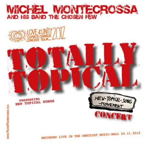 Bild: 'Totally Topical' Concert Doppelalbum & DVD von Michel Montecrossa veröffentlicht