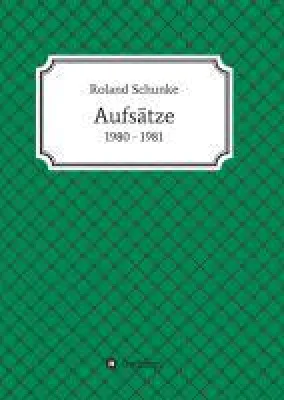 Bild: Aufsätze 1980 / 1981 - Rückblick auf vergangene Worte