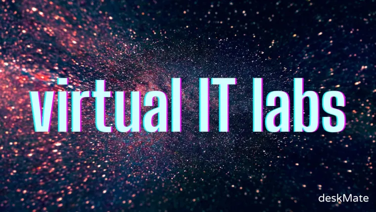 Virtual IT Labs von deskMate Bild: Virtual IT Labs von deskMate