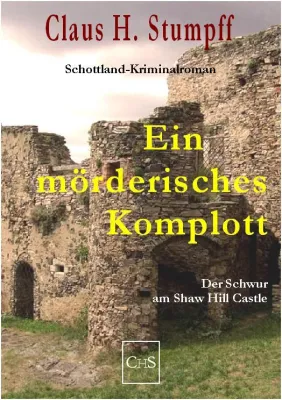 Ein mörderisches Komplott - Der Schwur am Shaw Hill Castle Bild: Ein mörderisches Komplott - Der Schwur am Shaw Hill Castle