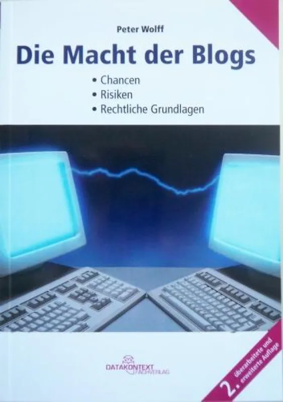 Buch-Cover: Die Macht der Blogs, 2. erw. Auflage, 2007
