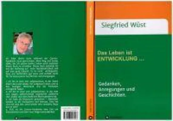 Bild: Romanhafte Biografien -  "Das Leben ist ENTWICKLUNG … Geschichten."