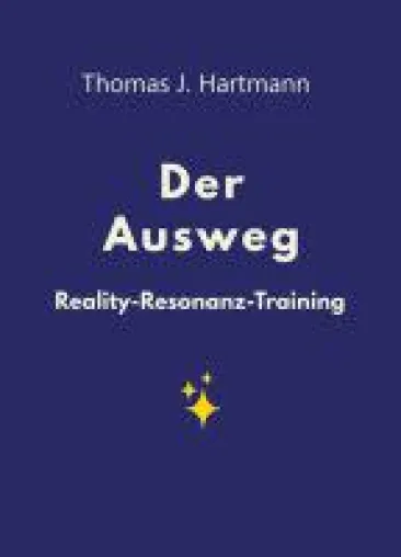Bild: Der Ausweg - Kurs- und Lebensbuch macht Sie zum souveränen Gestalter Ihres Schicksals