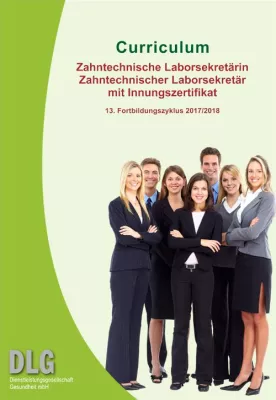 Fortbildung: Zahntechnische Laborsekretärin mit Innungszertifikat Bild: Fortbildung: Zahntechnische Laborsekretärin mit Innungszertifikat