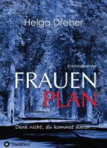 Bild: Frauenplan - Denk nicht, du kommst davon ... - Humorvoller Regionalkrimi rund um Weimar