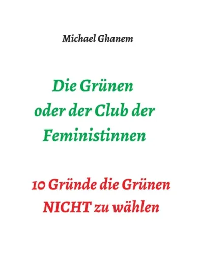 Bild: Die Grünen oder der Club der Feministinnen - Gesellschaftskritisches Buch zur Bundestagswahl
