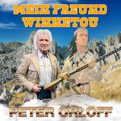 Bild: Mein Freund Winnetou (Roter Bruder) - die Spezialversion von Peter Orloff