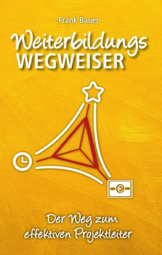 Bild: Weiterbildungswegweiser - Der Weg zum effektiven Projektleiter