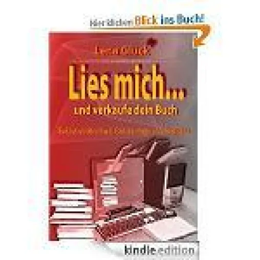 Bild: "Lies mich…und verkaufe dein Buch" von Lena Glück