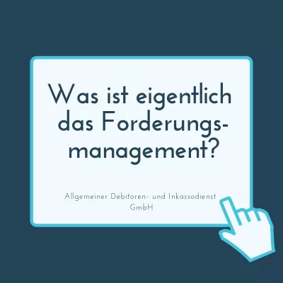 Bild: Was ist eigentlich das Forderungsmanagement?