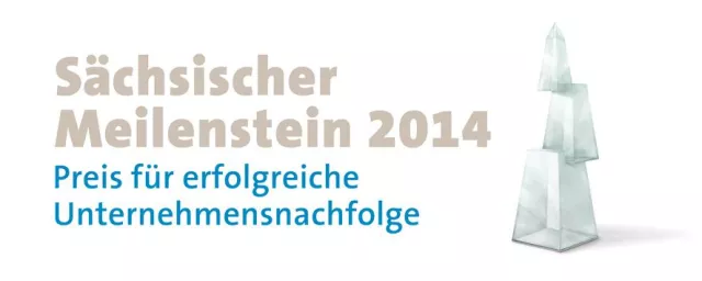 Bild: „Sächsischer Meilenstein 2014“ sucht die erfolgreichsten Betriebsübergaben