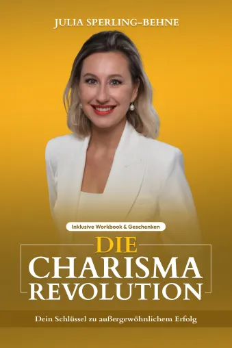 Bild: Vom Traum zur Bestseller-Realität: Julia Sperling-Behnes "Die Charisma-Revolution" erobert die Leserherzen