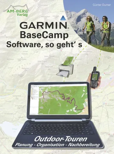 Neues Buch : Garmin BaseCamp Software, so geht‘ s Bild: Neues Buch : Garmin BaseCamp Software, so geht‘ s