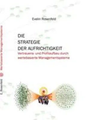 Bild: Neuerscheinung Managementliteratur - DIE STRATEGIE DER AUFRICHTIGKEIT