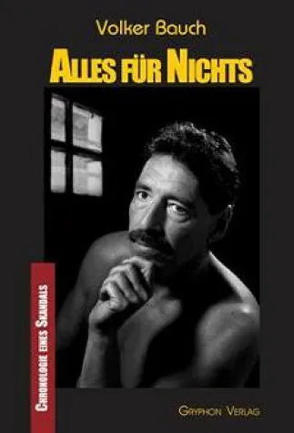 Viel Aufsehen um ALLES für NICHTS von Volker Bauch Bild: Viel Aufsehen um ALLES für NICHTS von Volker Bauch