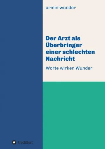 Bild: Der Arzt als Überbringer einer schlechten Nachricht - Professioneller Kommunikations-Ratgeber