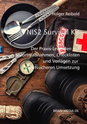 Das NIS2 Survival Kit bringt Klarheit in die Umsetzung der NIS2-Richtlinie Bild: Das NIS2 Survival Kit bringt Klarheit in die Umsetzung der NIS2-Richtlinie