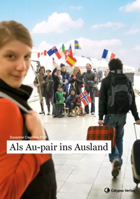 Bild: Endlich wieder neu aufgelegt: Als Au-pair ins Ausland von Susanne Caudera-Preil