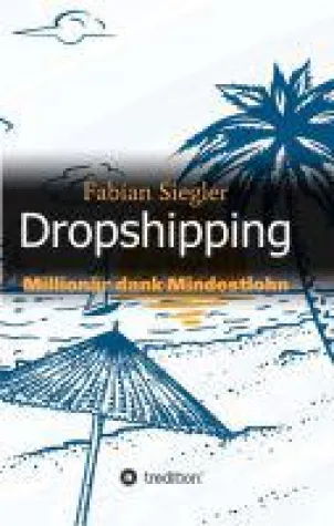 Dropshipping - Fachbuch mit Schwerpunkt E-Commerce Bild: Dropshipping - Fachbuch mit Schwerpunkt E-Commerce