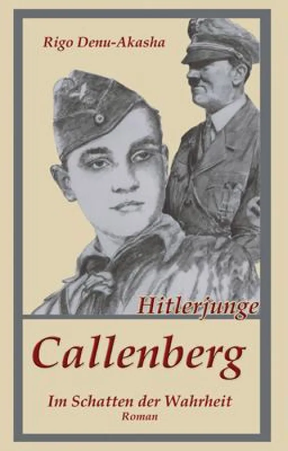 Hitlerjunge Callenberg von Rigo Denu-Akasha