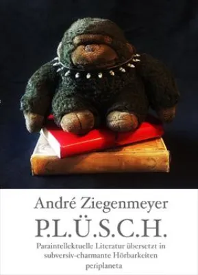 Bild: Andre Ziegenmeyers Hörbuch PLÜSCH bei periplaneta erschienen