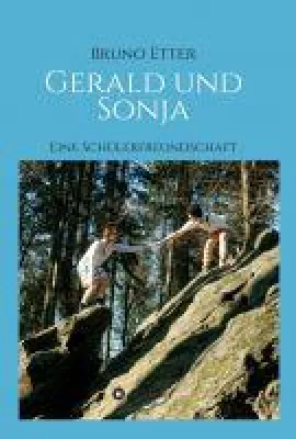 Bild: Gerald und Sonja - ein packender Roman über eine inspirierende Schülerfreundschaft