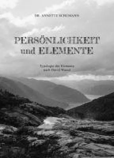 Persönlichkeit und Elemente - Typologie der Elemente nach David Wared Bild: Persönlichkeit und Elemente - Typologie der Elemente nach David Wared