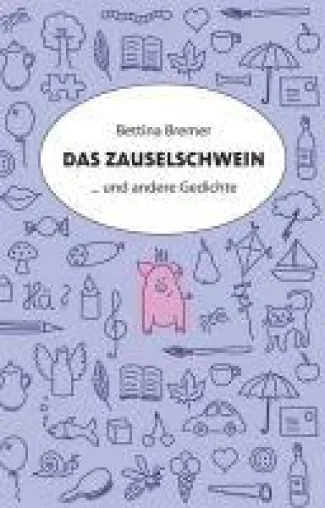 Bild: Das Zauselschwein … ... und andere Gedichte