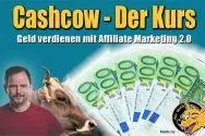 Der Cashcow Videokurs - die Meisterklasse des Affiliatemarketings Bild: Der Cashcow Videokurs - die Meisterklasse des Affiliatemarketings
