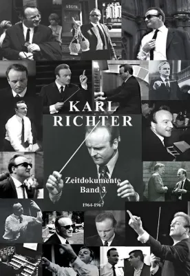 Bild: Neuerscheinung: Karl Richter – Zeitdokumente (Band 3): Die Jahre 1964 - 1967