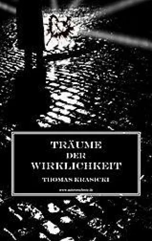 Thomas Krasicki veröffentlicht Biografie "Träume der Wirklichkeit" Bild: Thomas Krasicki veröffentlicht Biografie "Träume der Wirklichkeit"
