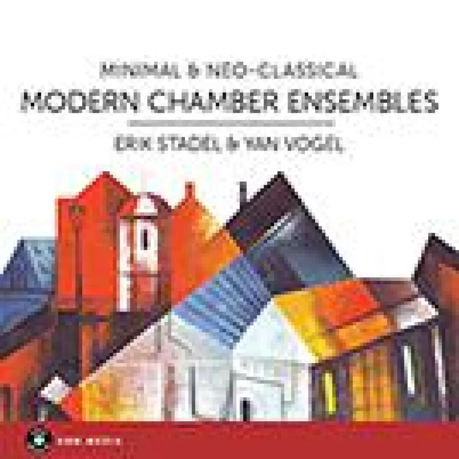 Minimal & Neo - Classic Modern Chamber Ensembles