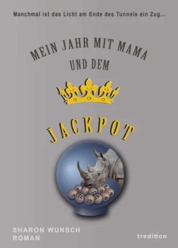 Bild: Mein Jahr mit Mama und dem Jackpot - Mitreißender und faszinierender Roman über ein Mutter-Tochter Duo