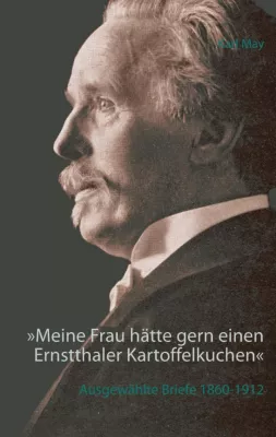 Bild: Karl May: Ausgewählte Briefe 1860–1912