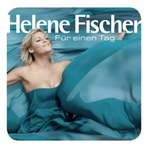 Bild: Helene Fischer - Für einen Tag