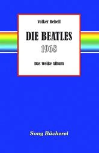 Die Beatles 1968 - Das Weisse Album in rebellischen Zeiten Bild: Die Beatles 1968 - Das Weisse Album in rebellischen Zeiten