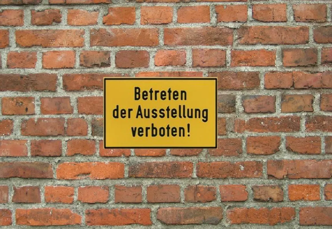 Ein Verbotsschild von Kunstprofessor Timm Ulrichs (Foto: Horst Tress)