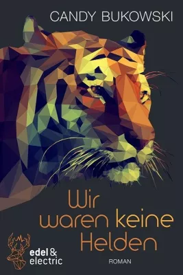 Bild: [Rezension] "Wir waren keine Helden" – Candy Bukowski