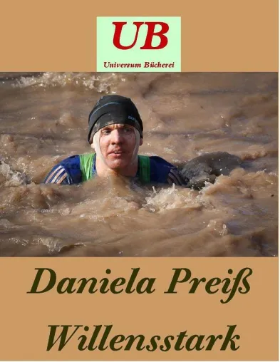 Neuerscheinung: Willensstark von Daniela Preiß Bild: Neuerscheinung: Willensstark von Daniela Preiß