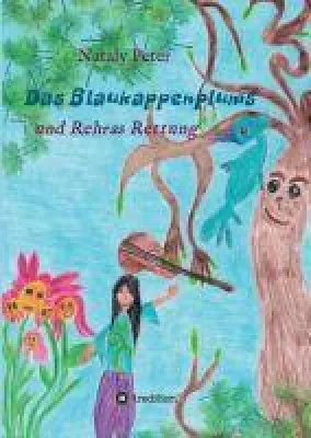 Bild: Das Blaukappenplums  - zweiter Band der unterhaltsamen Abenteuer-Reihe für junge Leser