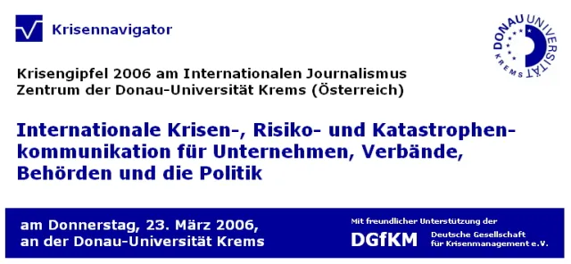 Bild: Internationaler Krisengipfel 2006 zur Krisen-, Risiko- und Katastrophenkommunikation an der Donau-Universität Krems
