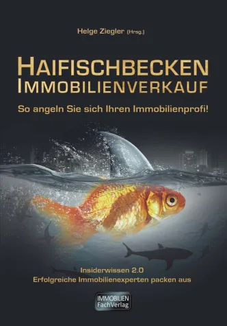 Neuveröffentlichung Buch: "HAIFISCHBECKEN IMMOBILIENVERKAUF" Bild: Neuveröffentlichung Buch: "HAIFISCHBECKEN IMMOBILIENVERKAUF"